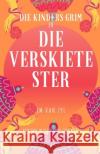 Die Kinders Grim en die Verskiete Ster Jm Va 9781075412158 Independently Published