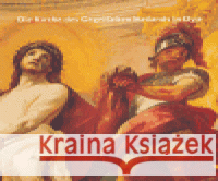 Die Kirche des Gegeisselten Heilands in Dyje Zora Wörgötter 9788070271391 Moravská galerie - książka