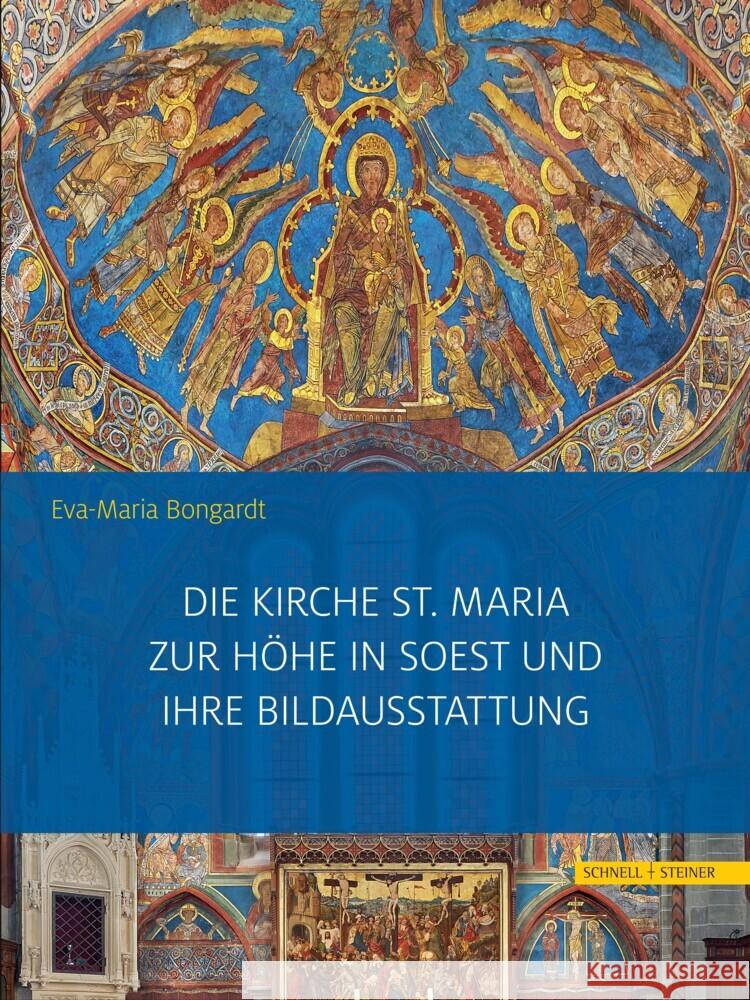 Die Kirche St. Maria Zur Hohe in Soest Und Ihre Bildausstattung Eva-Maria Bongardt 9783795436490 Schnell & Steiner - książka