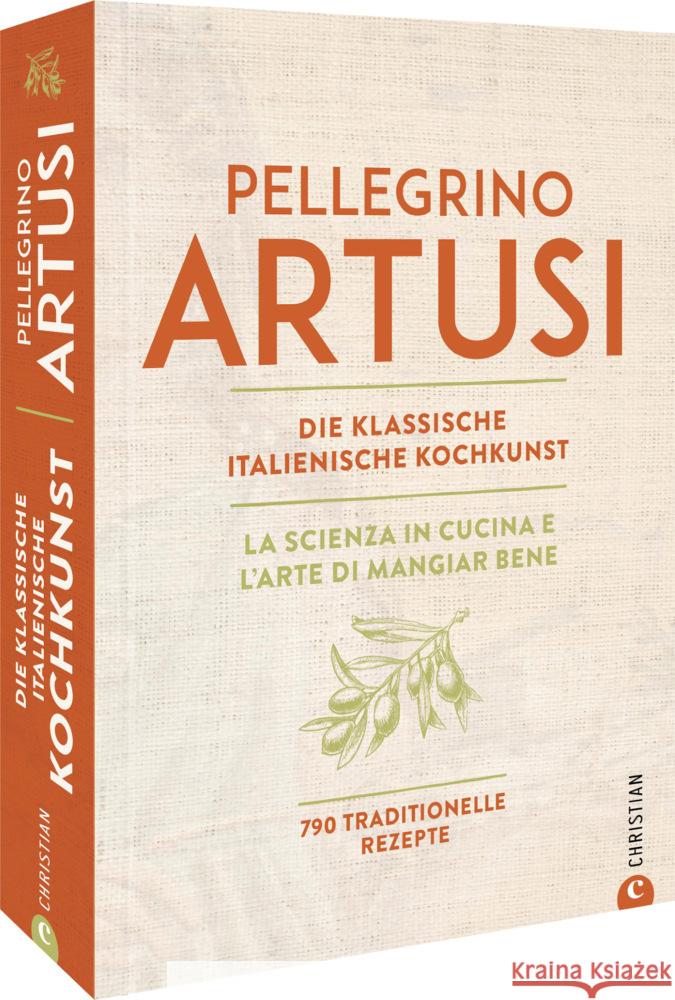 Die klassische italienische Kochkunst Artusi, Pellegrino 9783959616508 Christian - książka