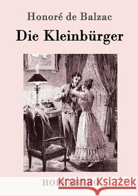 Die Kleinbürger Honoré de Balzac 9783861993353 Hofenberg - książka