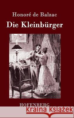 Die Kleinbürger Honoré de Balzac 9783861993360 Hofenberg - książka