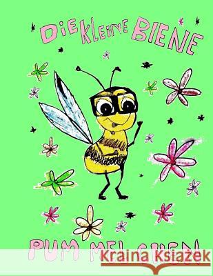 Die kleine Biene Pummelchen Luzarga, Renate 9781544143880 Createspace Independent Publishing Platform - książka