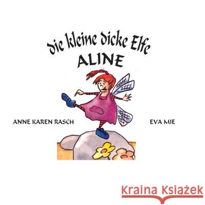 Die kleine dicke Elfe Aline Mie, Eva 9783945222089 Bacarasoft (Bacarasoft.de) - książka