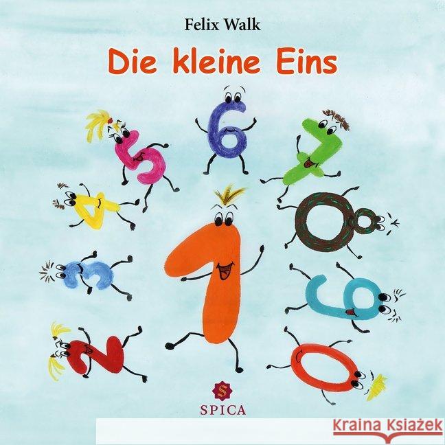 Die kleine Eins Walk, Felix 9783943168709 Spica Verlags- & Vertriebs GmbH - książka