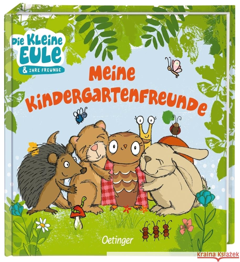 Die kleine Eule. Meine Kindergartenfreunde Weber, Susanne 4260512185718 Oetinger - książka