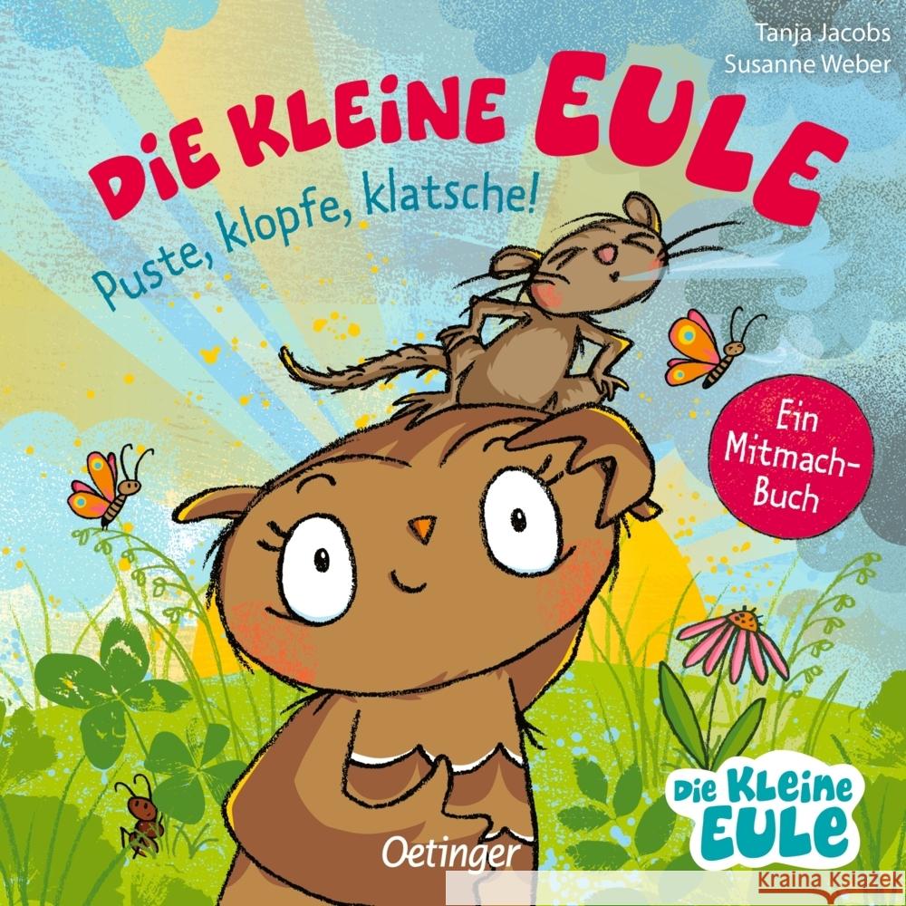 Die kleine Eule. Puste, klopfe, klatsche! Weber, Susanne 9783751207201 Oetinger - książka