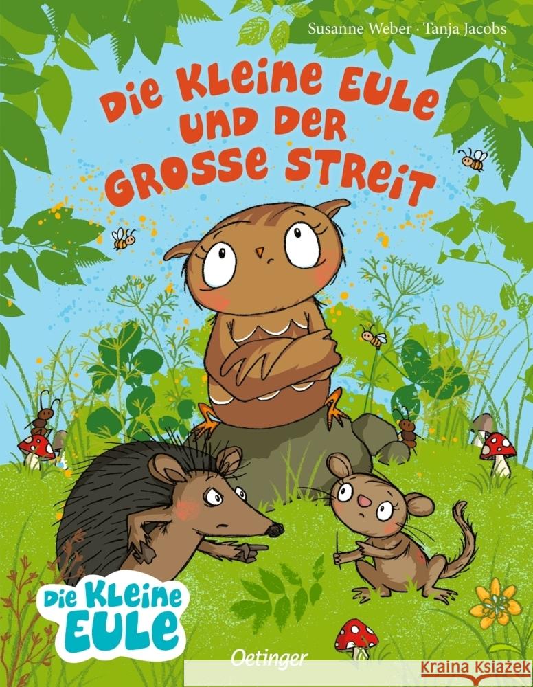 Die kleine Eule und der große Streit Weber, Susanne 9783751202077 Oetinger - książka