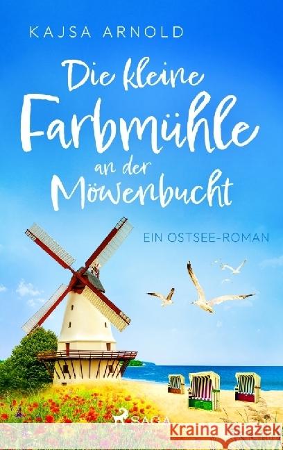 Die kleine Farbmühle an der Möwenbucht Arnold, Kajsa 9783987500145 SAGA Egmont - książka