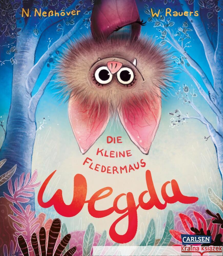 Die kleine Fledermaus Wegda: Die kleine Fledermaus Wegda Neßhöver, Nanna 9783551519368 Carlsen - książka