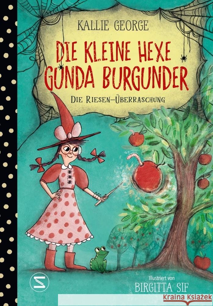 Die kleine Hexe Gunda Burgunder. Die Riesen-Überraschung George, Kallie 9783505151163 Schneiderbuch - książka