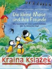 Die kleine Meise und ihre Freunde, m. Audio-CD (m. Vogelstimmen) : Eine Geschichte mit vielen Sachinformationen über die heimischen Vögel Reichenstetter, Friederun Döring, Hans-Günther  9783401092676 Arena - książka