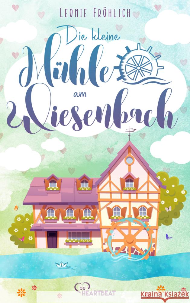 Die kleine Mühle am Wiesenbach Fröhlich, Leonie 9783947610150 Bastei Lübbe - książka