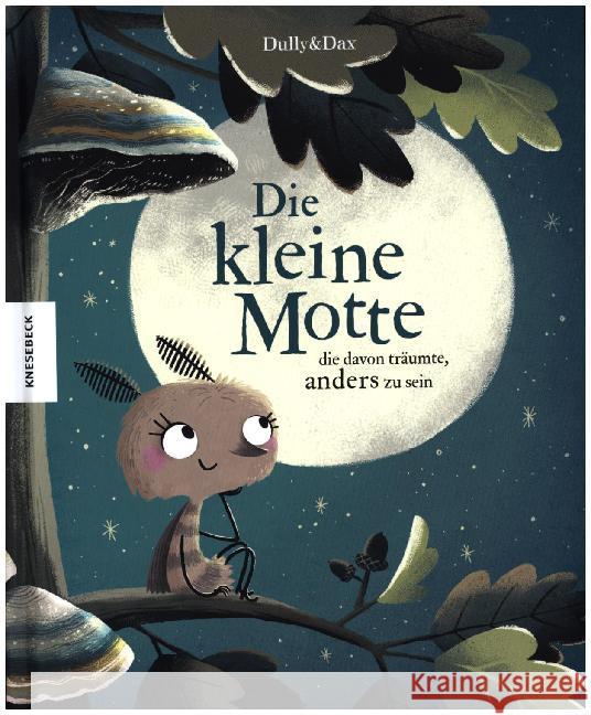 Die kleine Motte, die davon träumte, anders zu sein Dax, Eva 9783957283054 Knesebeck - książka