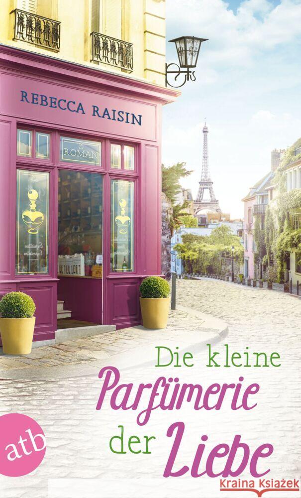 Die kleine Parfümerie der Liebe Raisin, Rebecca 9783746637532 Aufbau TB - książka