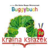 Die kleine Raupe Nimmersatt, Buggybuch Carle, Eric 9783836954471 Gerstenberg Verlag - książka
