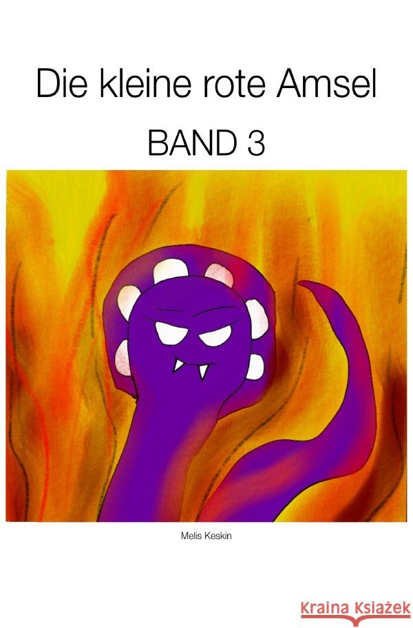 Die kleine rote Amsel Band 3 Keskin, Melis 9783818761080 epubli - książka