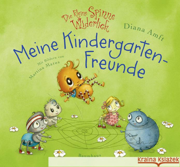 Die kleine Spinne Widerlich - Meine Kindergartenfreunde Amft, Diana 9783833903366 Baumhaus Medien - książka