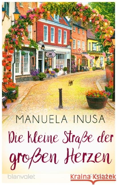 Die kleine Straße der großen Herzen : Roman Inusa, Manuela 9783734107245 Blanvalet - książka