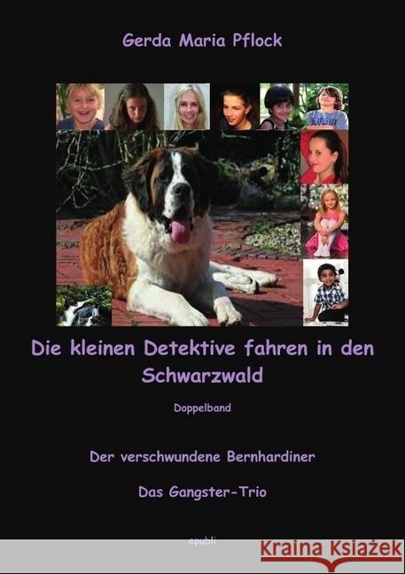 Die kleinen Detektive fahren in den Schwarzwald xx, xx 9783737538930 epubli - książka