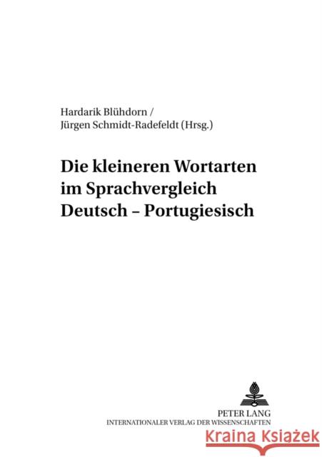 Die Kleineren Wortarten Im Sprachvergleich Deutsch-Portugiesisch Blühdorn, Hardarik Gerhard 9783631397220 Peter Lang Gmbh, Internationaler Verlag Der W - książka