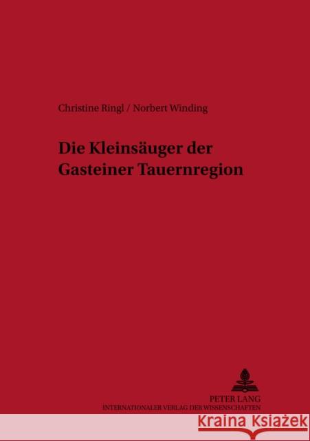 Die Kleinsaeuger Der Gasteiner Tauernregion Adam, Hans 9783631527122 Peter Lang Gmbh, Internationaler Verlag Der W - książka