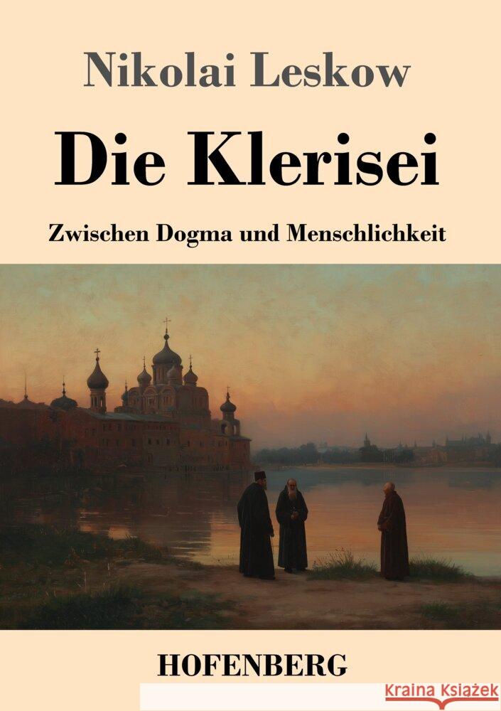 Die Klerisei Leskow, Nikolai 9783743754485 Hofenberg - książka
