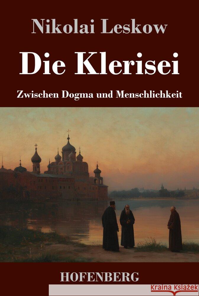 Die Klerisei Leskow, Nikolai 9783743754676 Hofenberg - książka