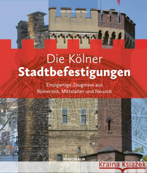 Die Kölner Stadtbefestigungen Hess, Alexander, Rohde, Jens, Schäfer, Alfred 9783955403706 Regionalia Verlag - książka