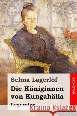 Die Königinnen von Kungahälla: Legenden Franzos, Marie 9781539134886 Createspace Independent Publishing Platform - książka