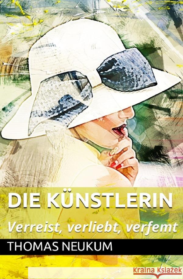 Die Künstlerin Neukum, Thomas 9783754961285 epubli - książka