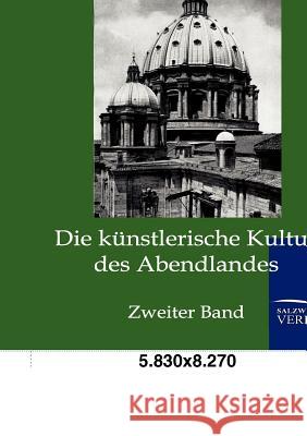 Die künstlerische Kultur des Abendlandes Knapp, Fritz 9783864443053 Salzwasser-Verlag - książka