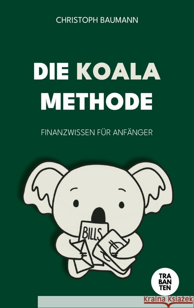 Die Koala-Methode Baumann, Christoph 9783986970703 Trabanten Verlag Berlin - książka