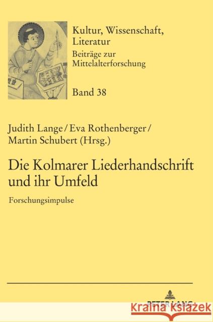 Die Kolmarer Liederhandschrift und ihr Umfeld; Forschungsimpulse Bein, Thomas 9783631778425 Peter Lang AG - książka