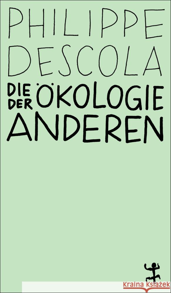 Die Ökologie der Anderen Descola, Philippe 9783751845106 Matthes & Seitz Berlin - książka
