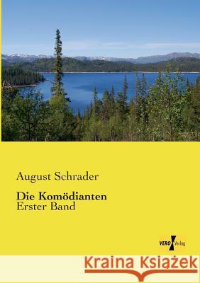 Die Komödianten: Erster Band August Schrader 9783956106989 Vero Verlag - książka