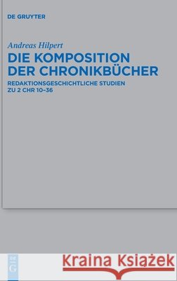 Die Komposition der Chronikbücher Hilpert, Andreas 9783110698435 de Gruyter - książka