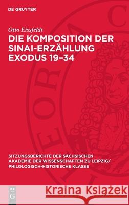 Die Komposition Der Sinai-Erz?hlung Exodus 19-34 Otto Eissfeldt 9783112726167 de Gruyter - książka