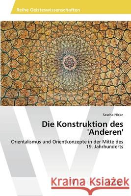 Die Konstruktion des 'Anderen' Nicke, Sascha 9783639477085 AV Akademikerverlag - książka