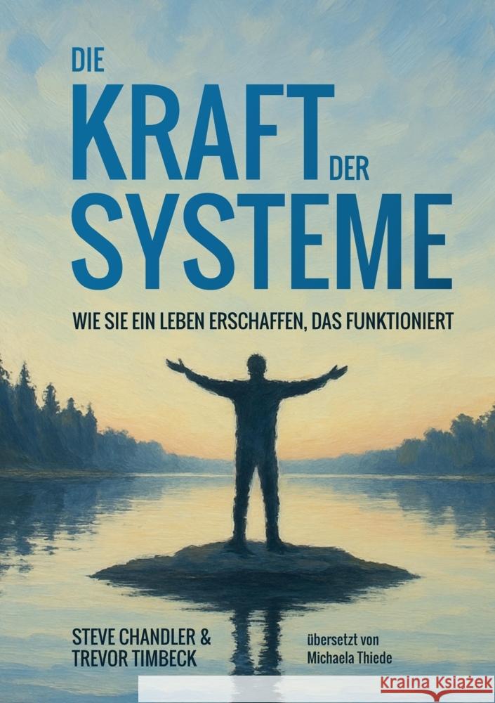 Die Kraft der Systeme Chandler, Steve, Timbeck, Trevor 9783384598899 tredition - książka