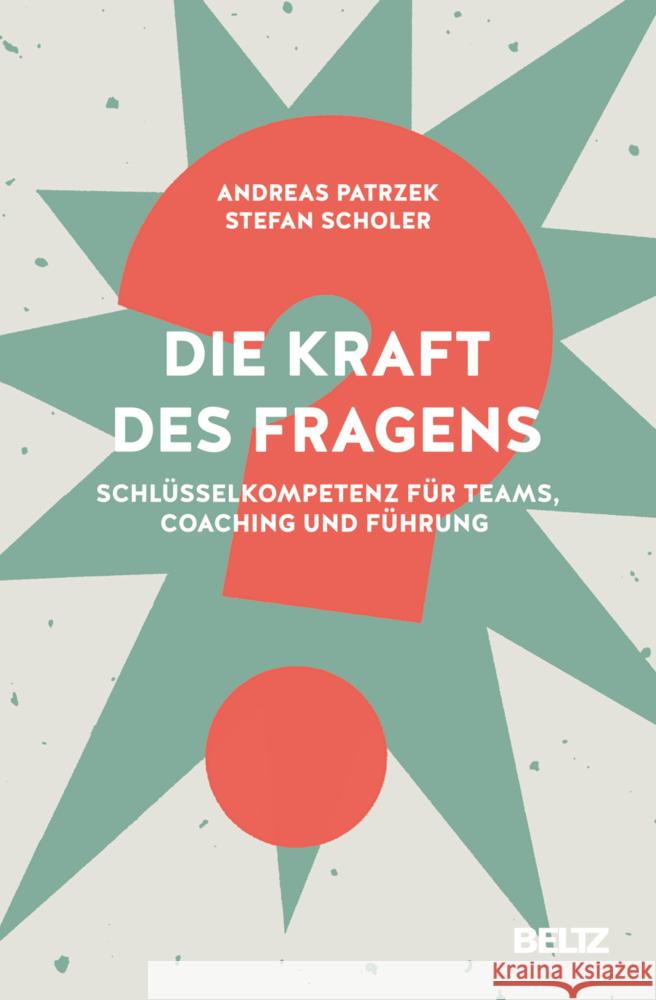 Die Kraft des Fragens Patrzek, Andreas, Scholer, Stefan 9783407368126 Beltz - książka