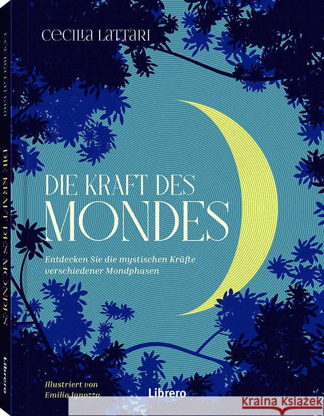 Die Kraft des Mondes Lattari, Cecilia 9789463598637 Bielo - książka