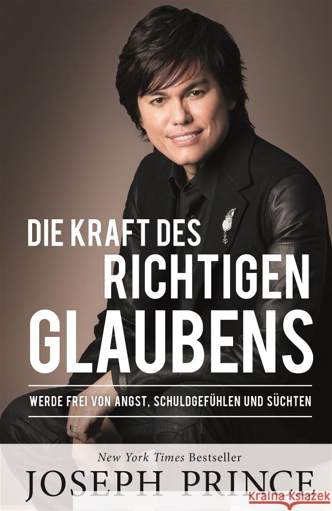 Die Kraft des richtigen Glaubens Prince, Joseph 9783959332781 Grace today Verlag - książka