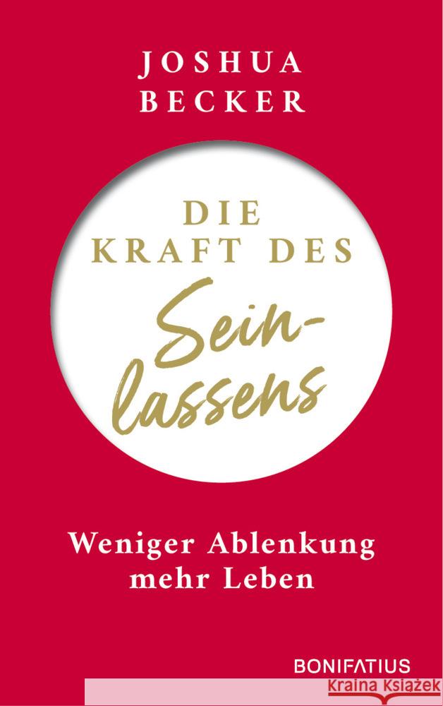 Die Kraft des Seinlassens Becker, Joshua 9783987900136 Bonifatius-Verlag - książka