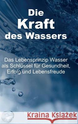 Die Kraft Des Wassers Koller, Burkhard 9783748227335 Tredition Gmbh - książka