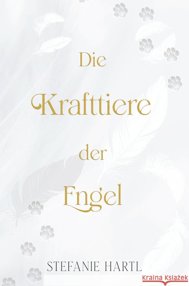 Die Krafttiere der Engel Hartl, Stefanie 9789403793542 Bookmundo - książka