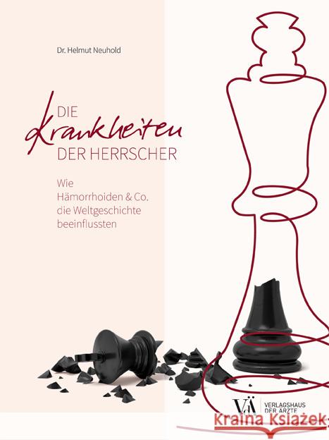 Die Krankheiten der Herrscher Neuhold, Helmut 9783990522509 Verlagshaus der Ärzte - książka