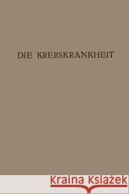 Die Krebskrankheit: Ein Zyklus Von Vorträgen Maresch, Rudolf 9783709196892 Springer - książka