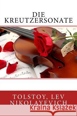 Die Kreutzersonate Tolstoy Le Sir Angels 9781548072520 Createspace Independent Publishing Platform - książka