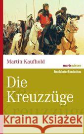 Die Kreuzzüge Kaufhold, Martin   9783865399243 marixverlag - książka